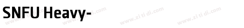 SNFU Heavy字体转换 SNFU Heavy字体转换